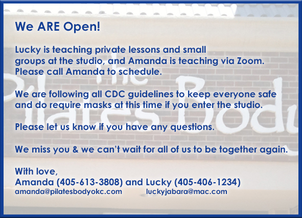 The Pilates Body IS Open!  Call for scheduling options.